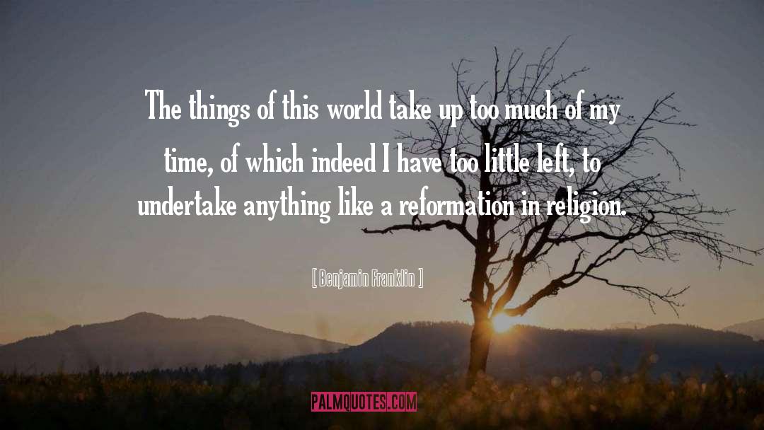 Reformation quotes by Benjamin Franklin
