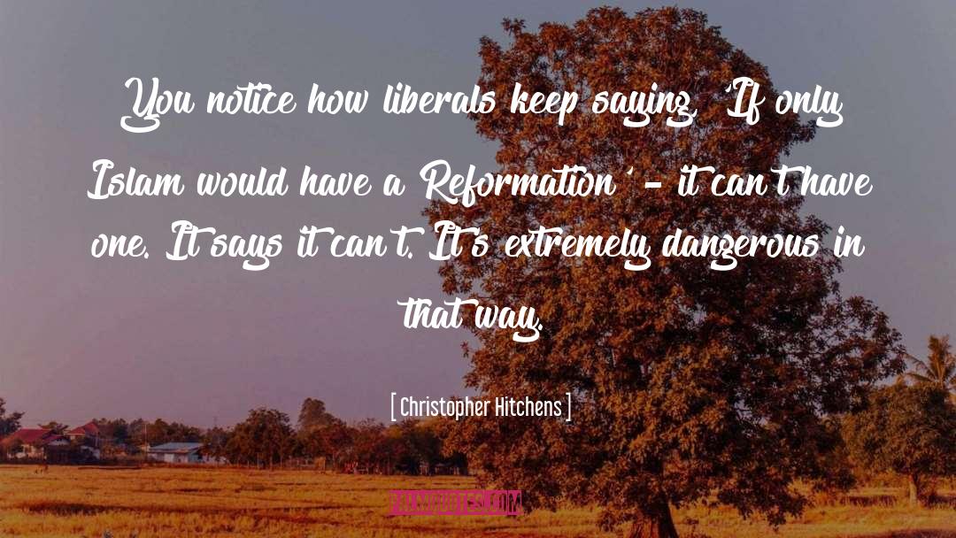 Reformation quotes by Christopher Hitchens