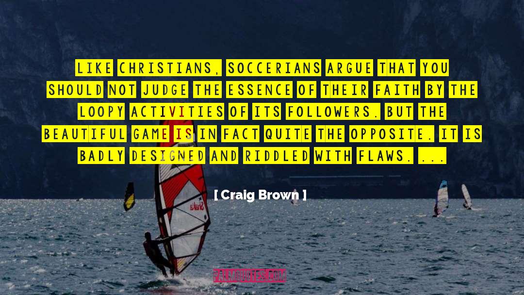 Reformed Faith quotes by Craig Brown