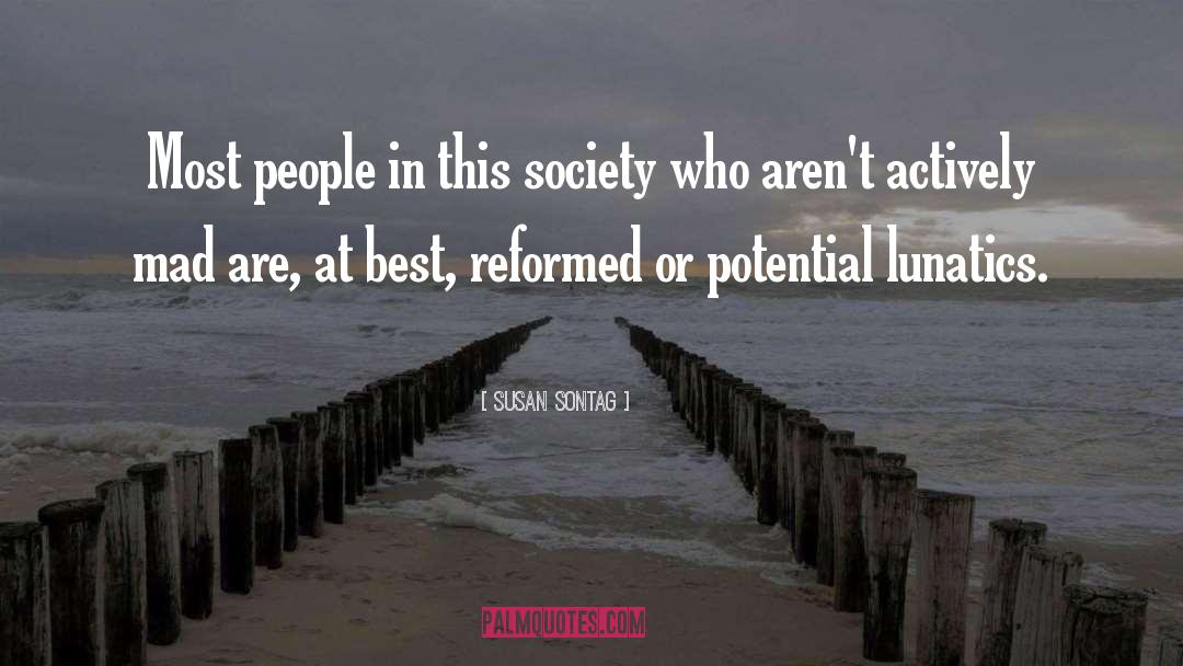 Reformed quotes by Susan Sontag