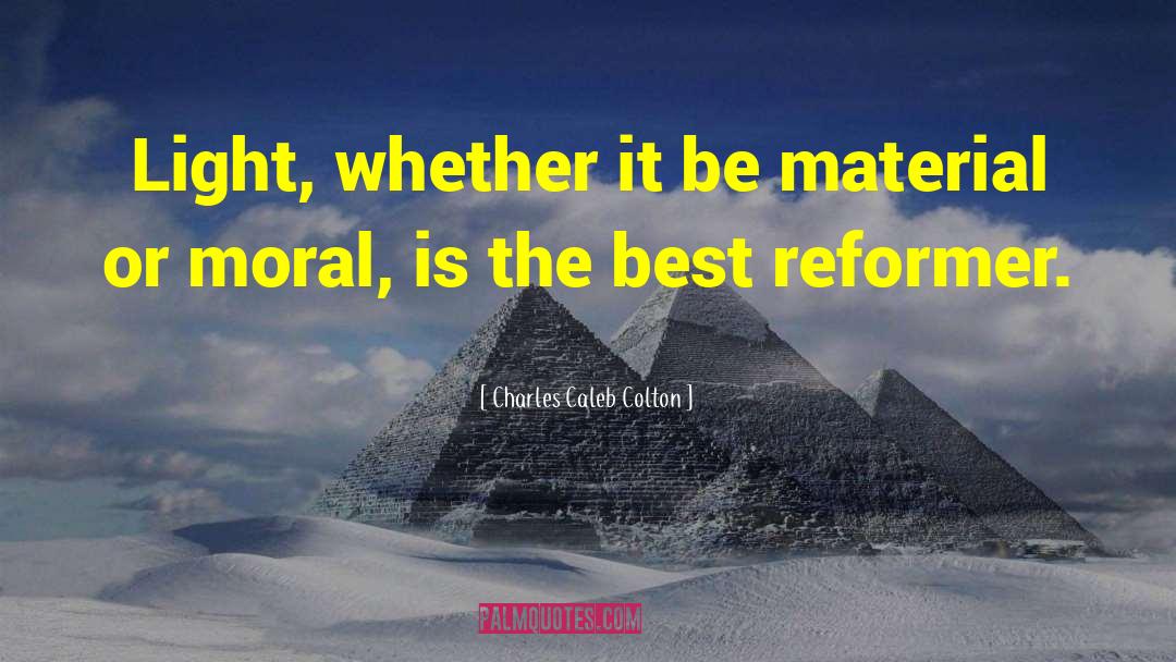 Reformer quotes by Charles Caleb Colton