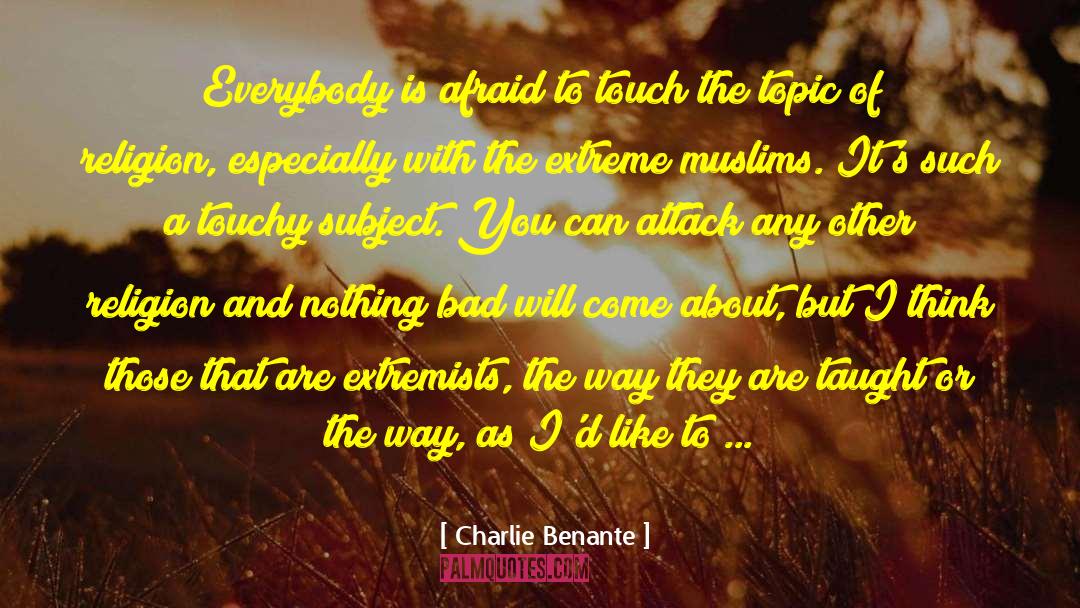 Reforming Religion quotes by Charlie Benante