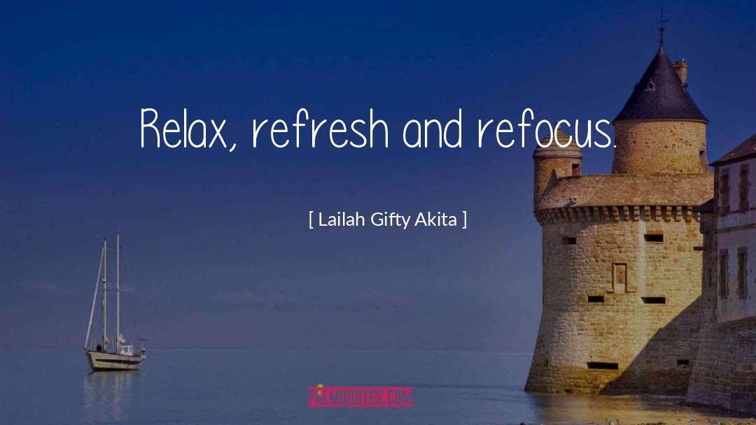 Refresh quotes by Lailah Gifty Akita