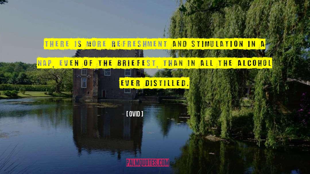Refreshment quotes by Ovid