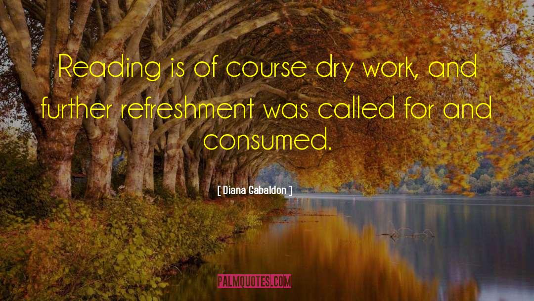 Refreshment quotes by Diana Gabaldon