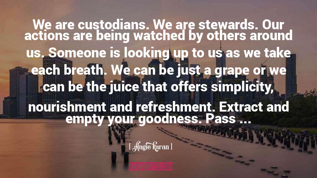 Refreshment quotes by Angie Karan