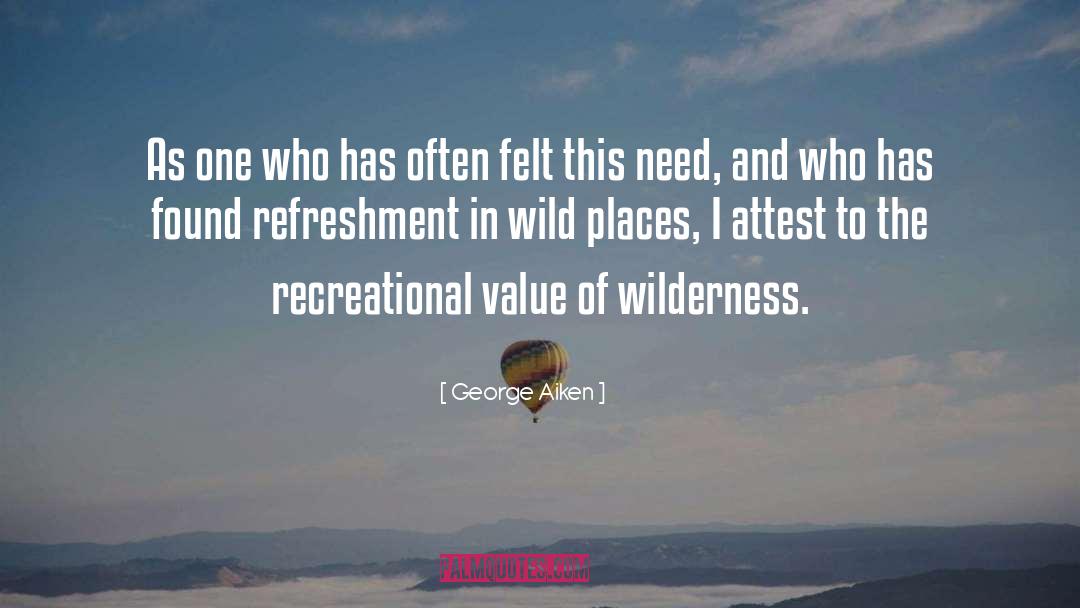 Refreshment quotes by George Aiken