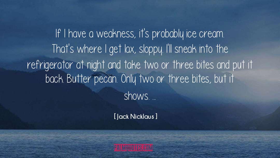 Refrigerator quotes by Jack Nicklaus