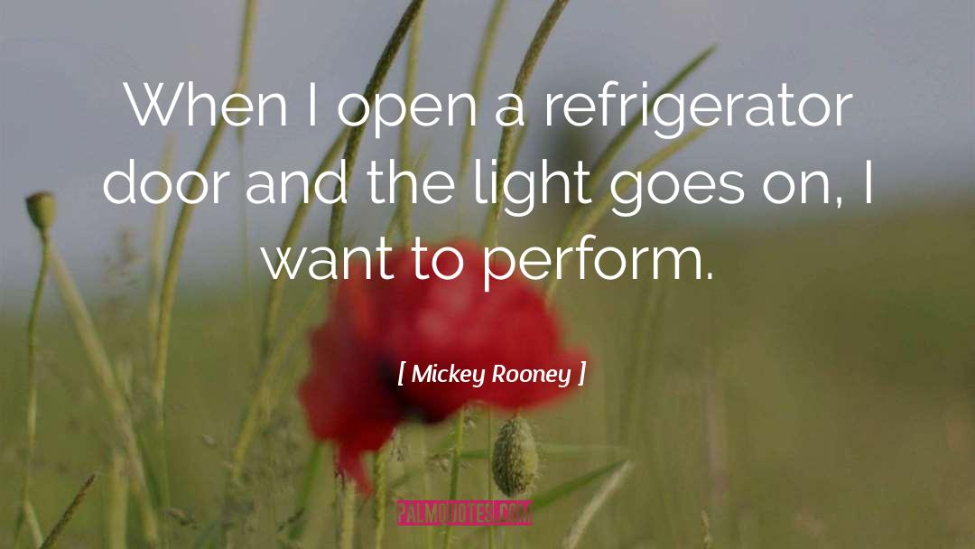 Refrigerator quotes by Mickey Rooney