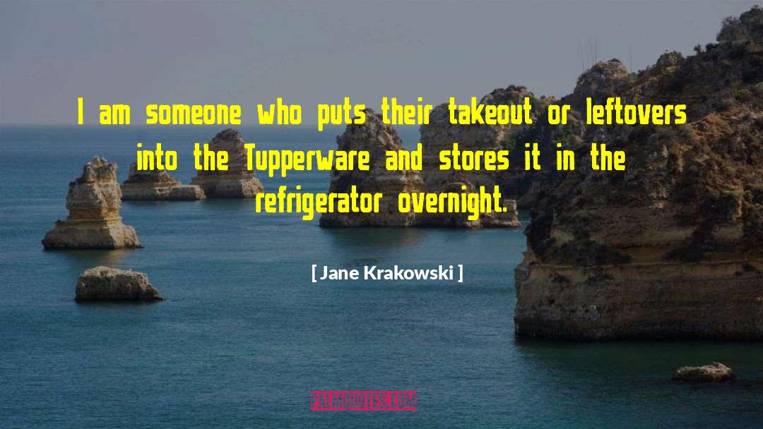 Refrigerator quotes by Jane Krakowski