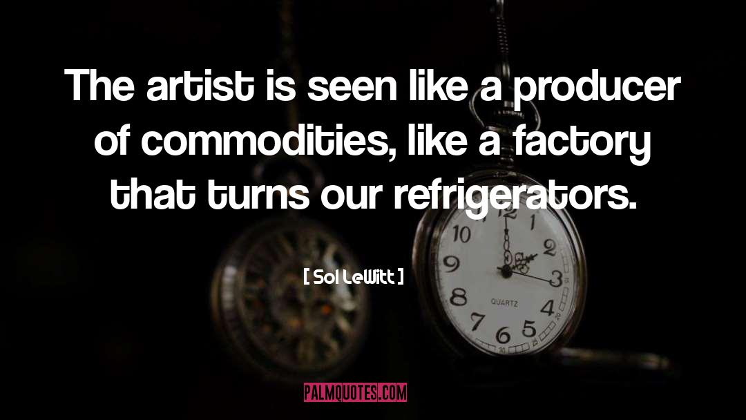 Refrigerators quotes by Sol LeWitt