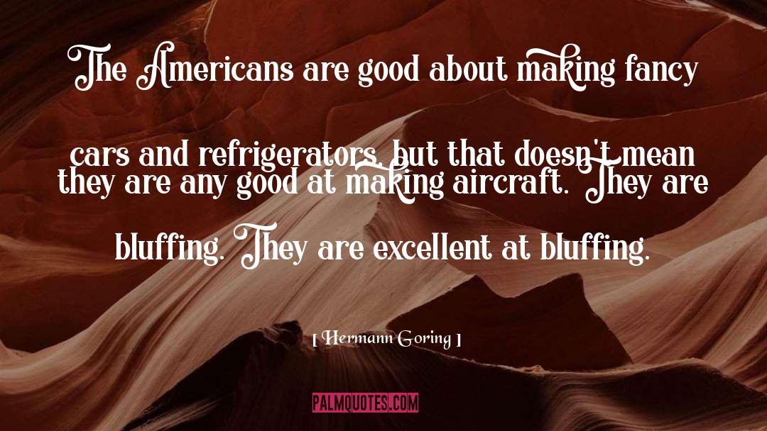 Refrigerators quotes by Hermann Goring