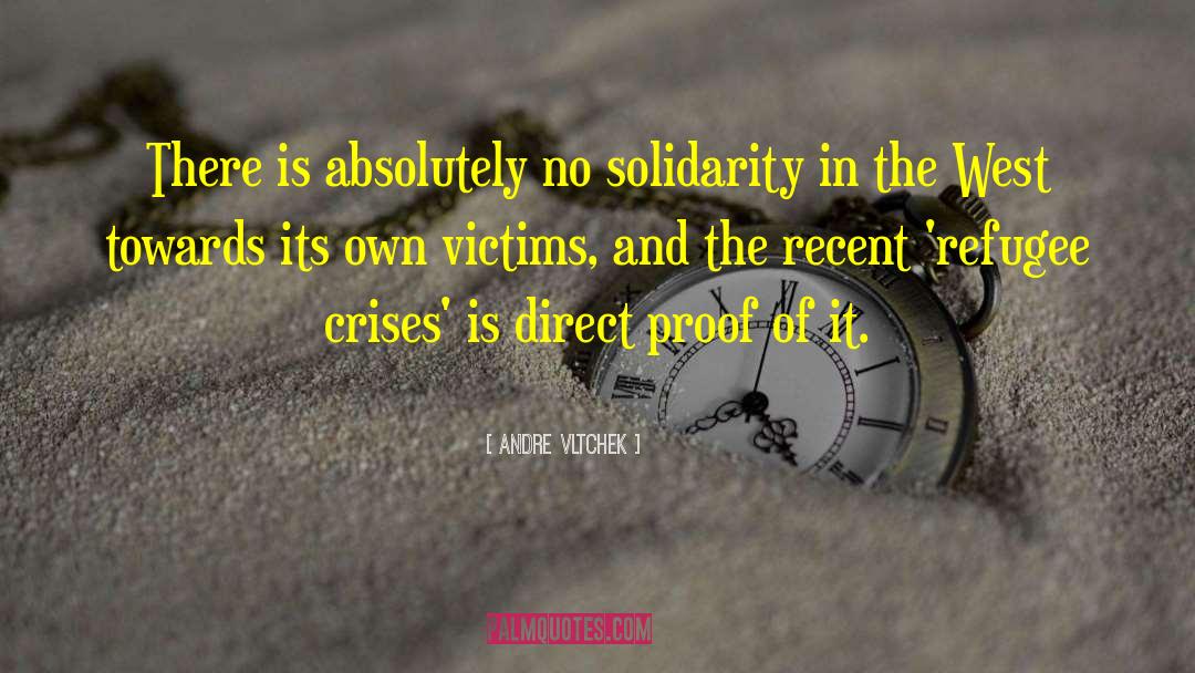 Refugee Crisis quotes by Andre Vltchek