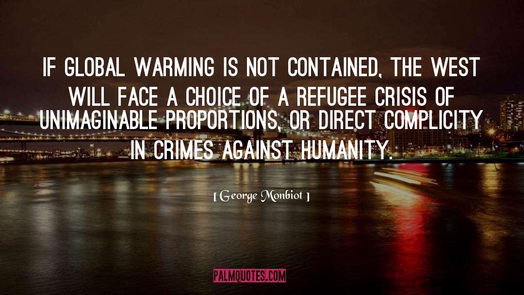 Refugee quotes by George Monbiot