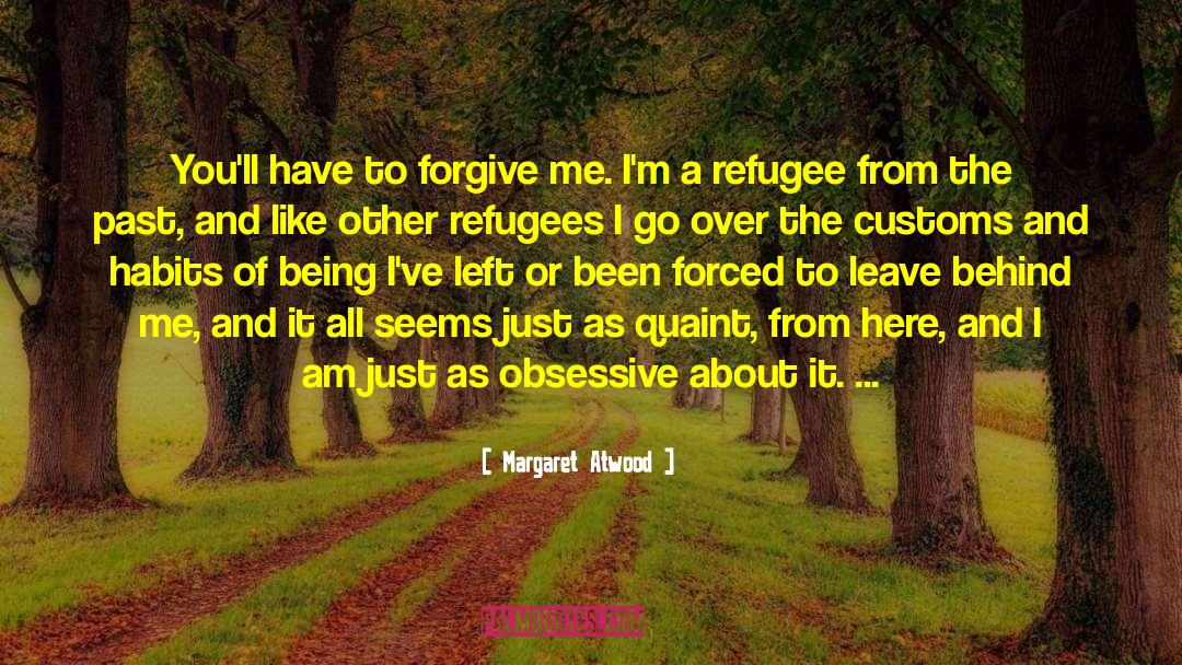 Refugee quotes by Margaret Atwood