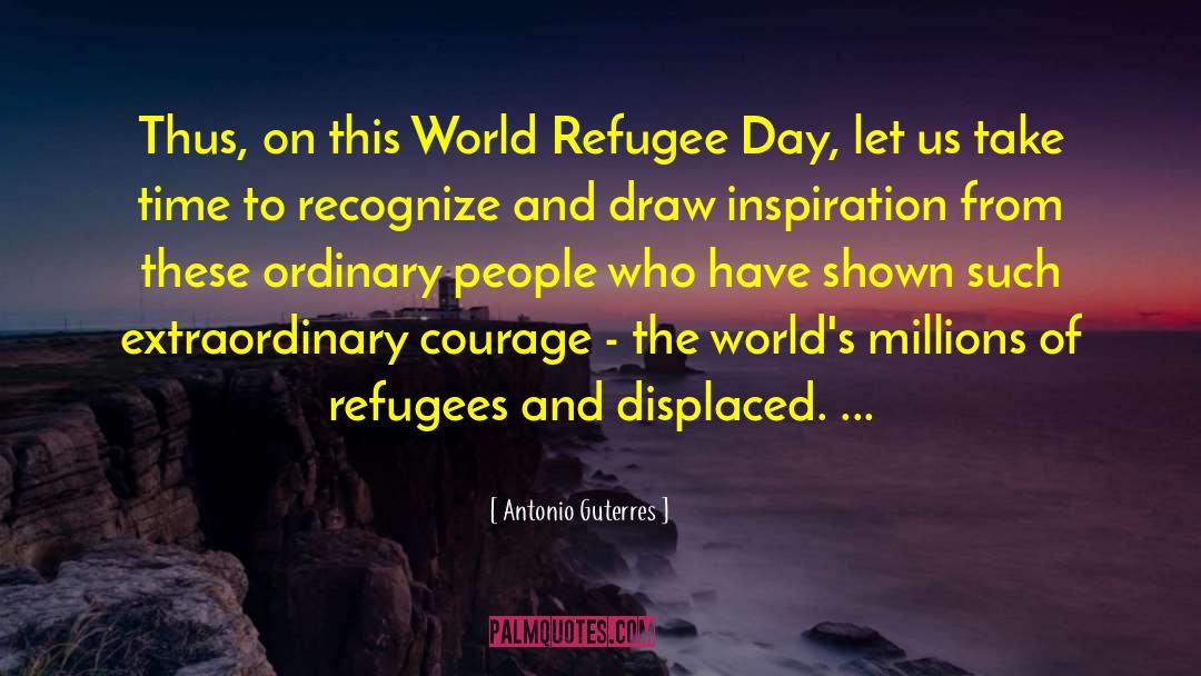 Refugees Welcome quotes by Antonio Guterres