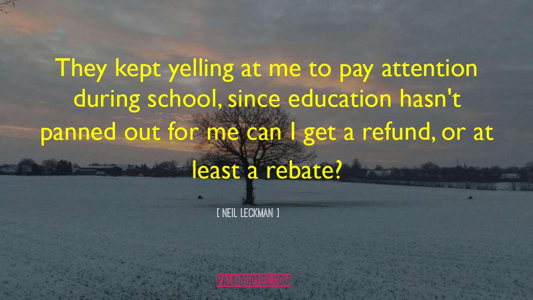 Refund quotes by Neil Leckman