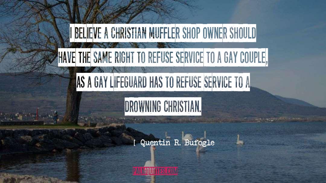 Refuse quotes by Quentin R. Bufogle