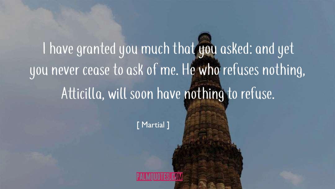 Refuse quotes by Martial
