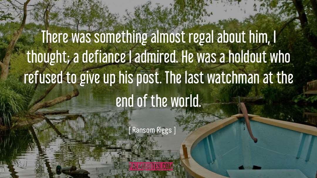 Regal quotes by Ransom Riggs