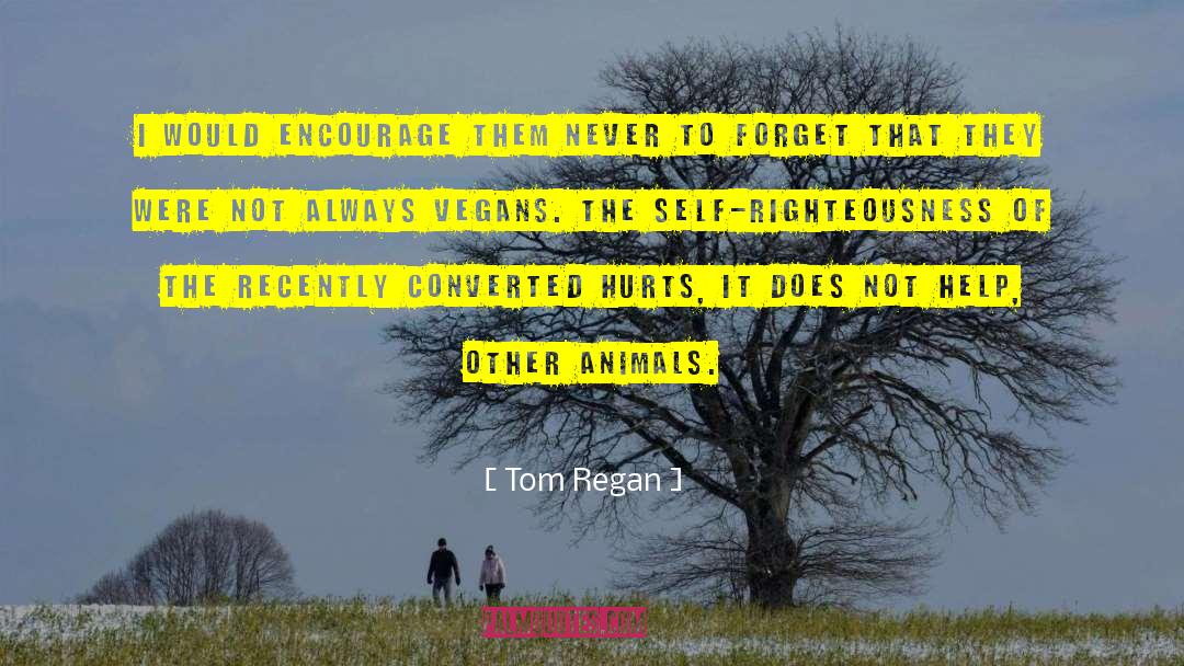 Regan quotes by Tom Regan