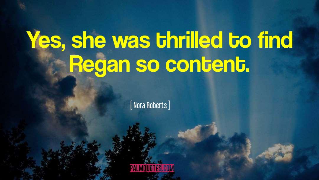 Regan quotes by Nora Roberts