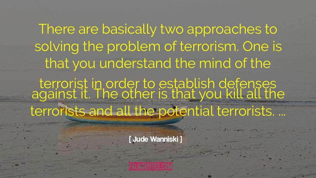 Regan Terrorist quotes by Jude Wanniski