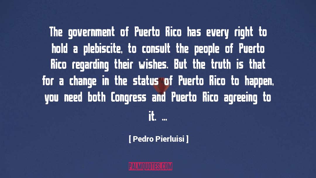 Regarding quotes by Pedro Pierluisi