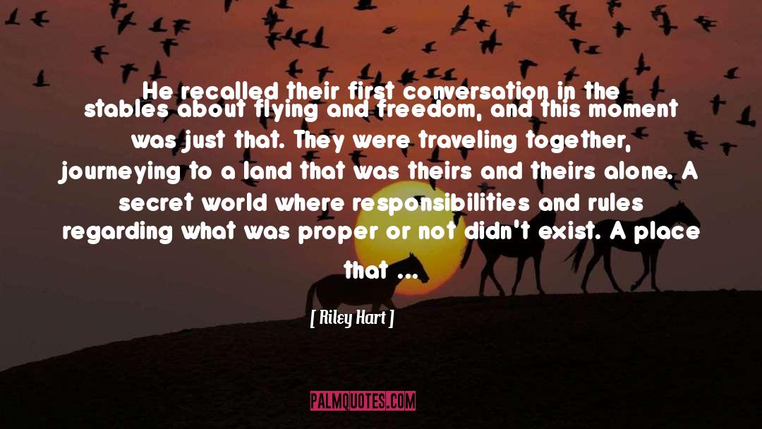 Regarding quotes by Riley Hart