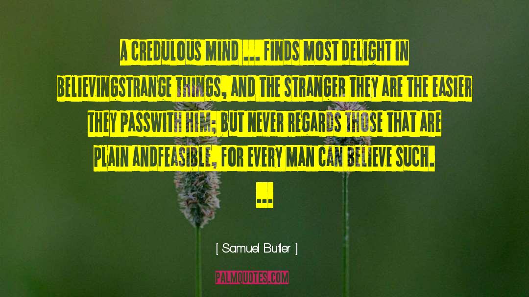 Regards quotes by Samuel Butler