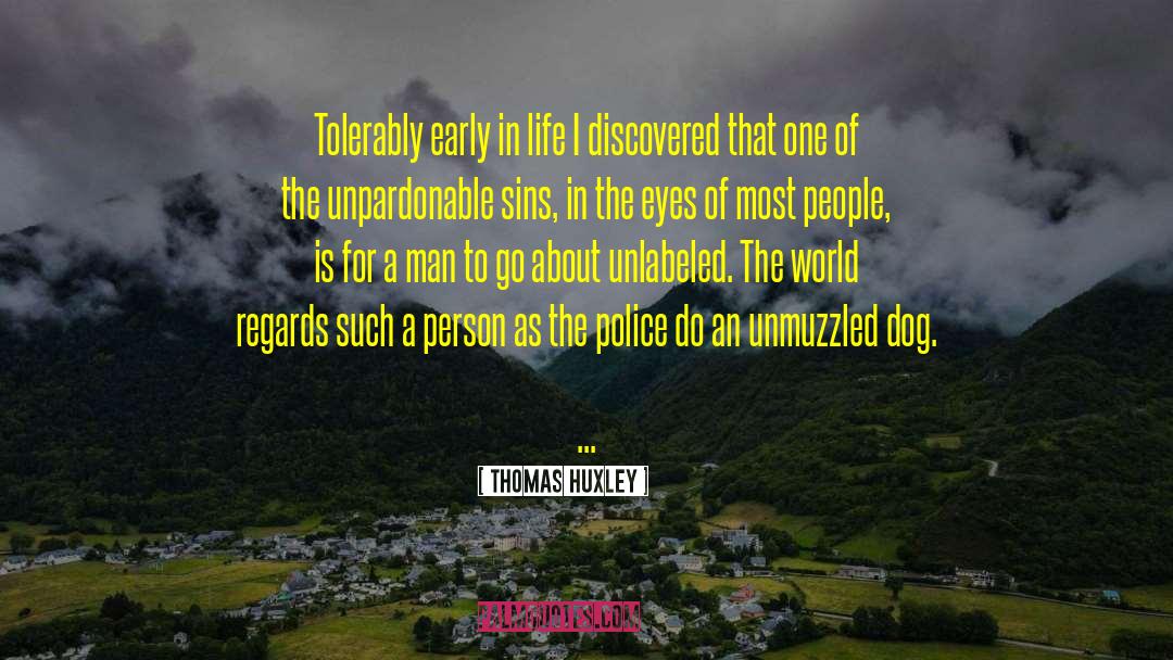 Regards quotes by Thomas Huxley
