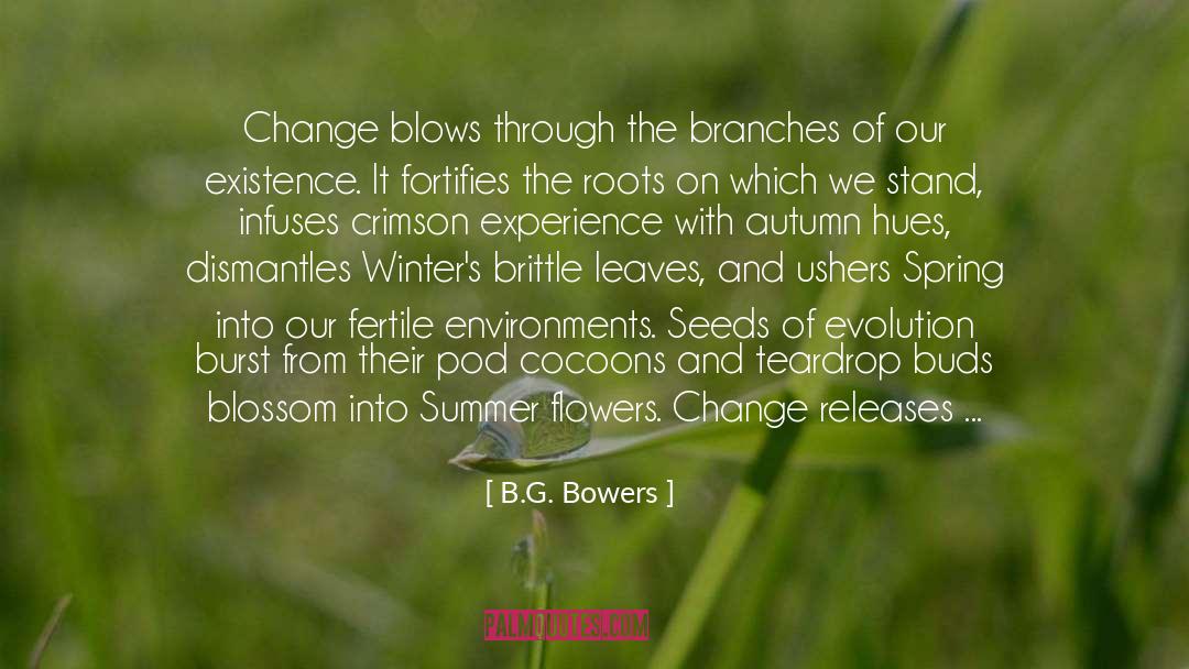 Regeneration quotes by B.G. Bowers