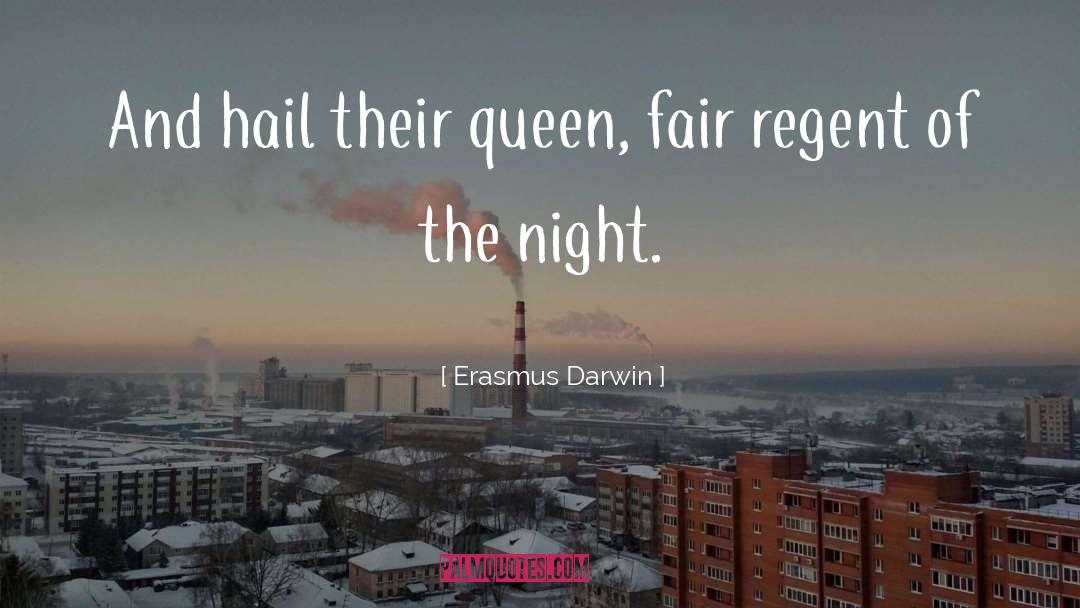 Regent quotes by Erasmus Darwin