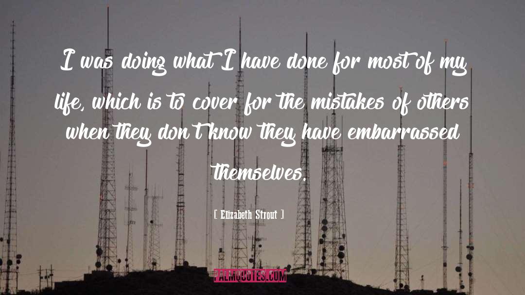 Regettable Mistakes quotes by Elizabeth Strout