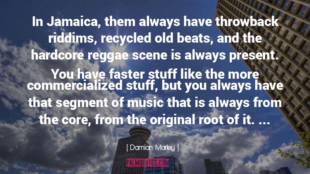 Reggae quotes by Damian Marley