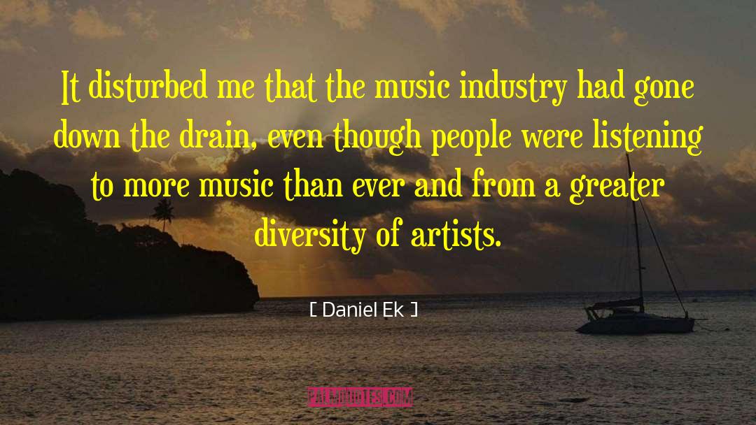 Reggaeton Artists quotes by Daniel Ek