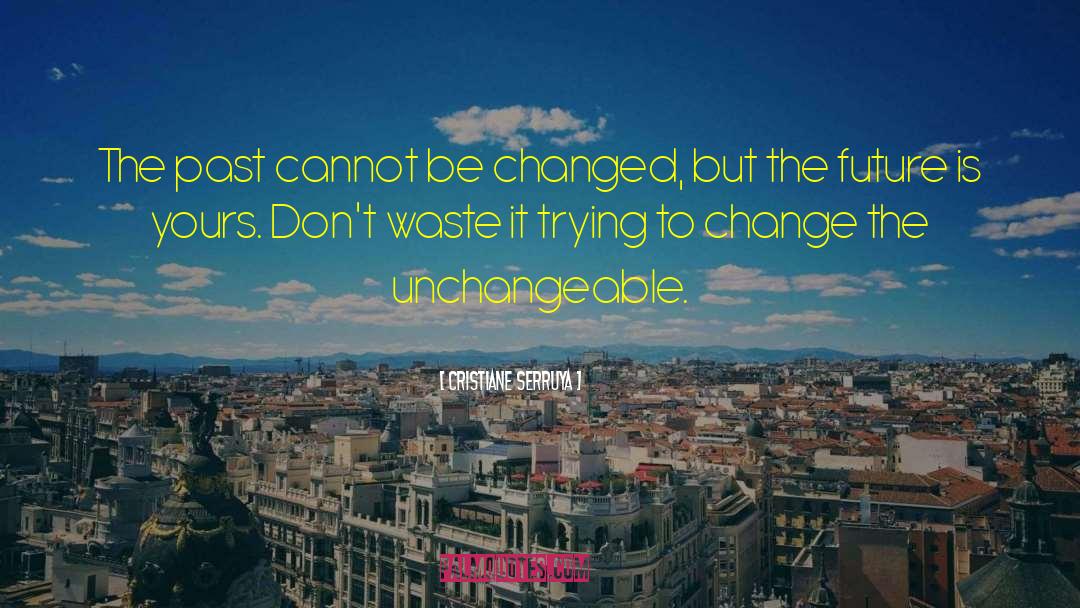 Regime Change quotes by Cristiane Serruya