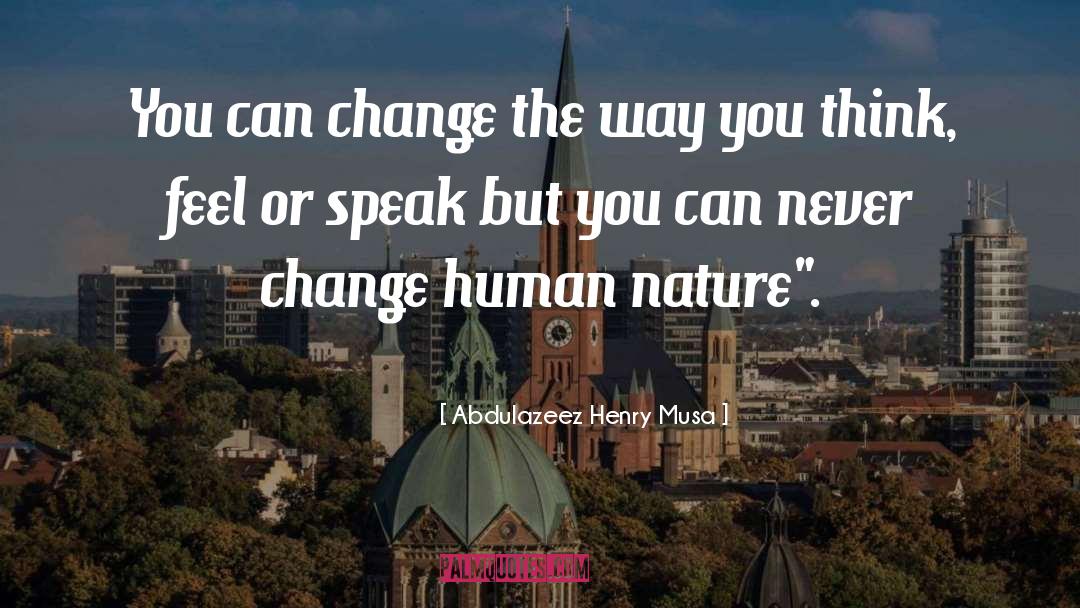 Regime Change quotes by Abdulazeez Henry Musa