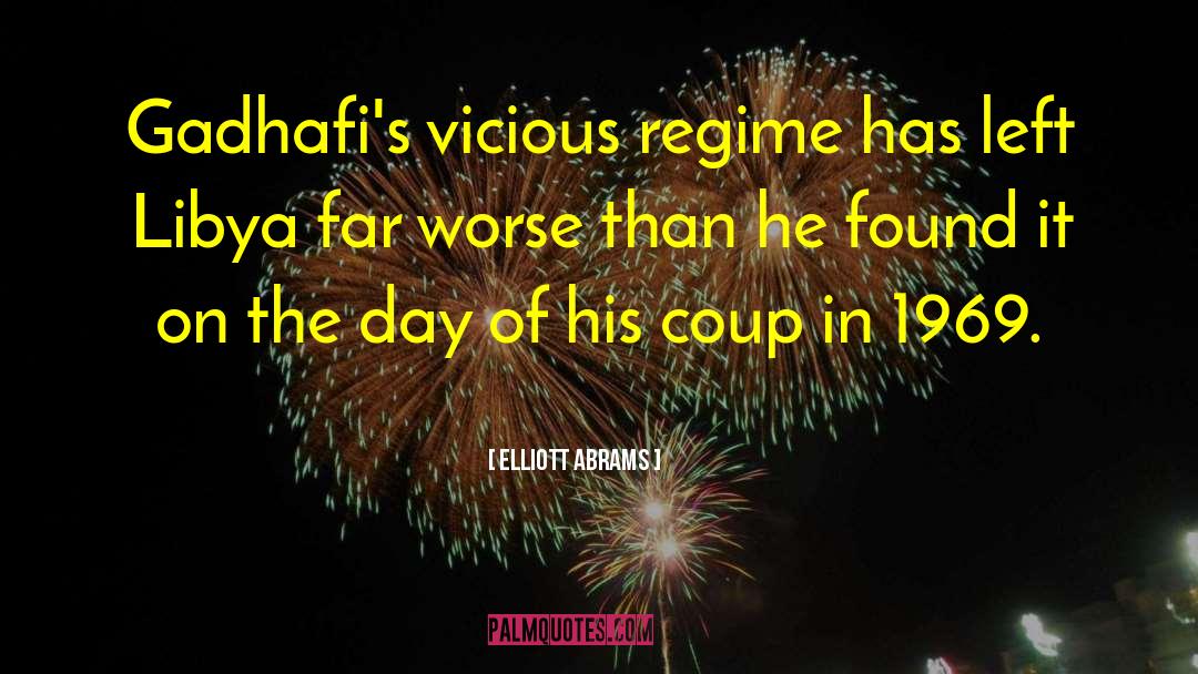 Regime quotes by Elliott Abrams