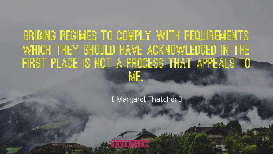 Regimes quotes by Margaret Thatcher