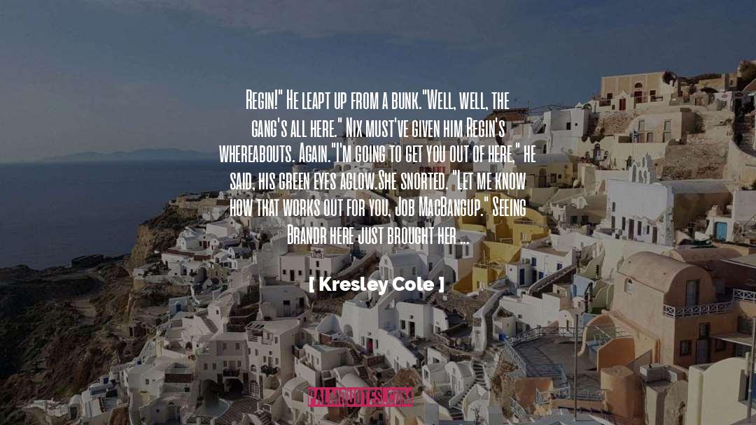 Regin The Radiant quotes by Kresley Cole