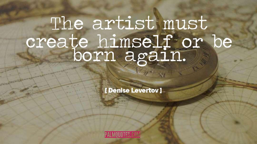 Regional Artist quotes by Denise Levertov