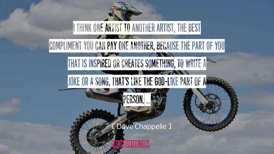 Regional Artist quotes by Dave Chappelle