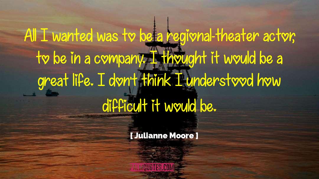 Regional Dialects quotes by Julianne Moore