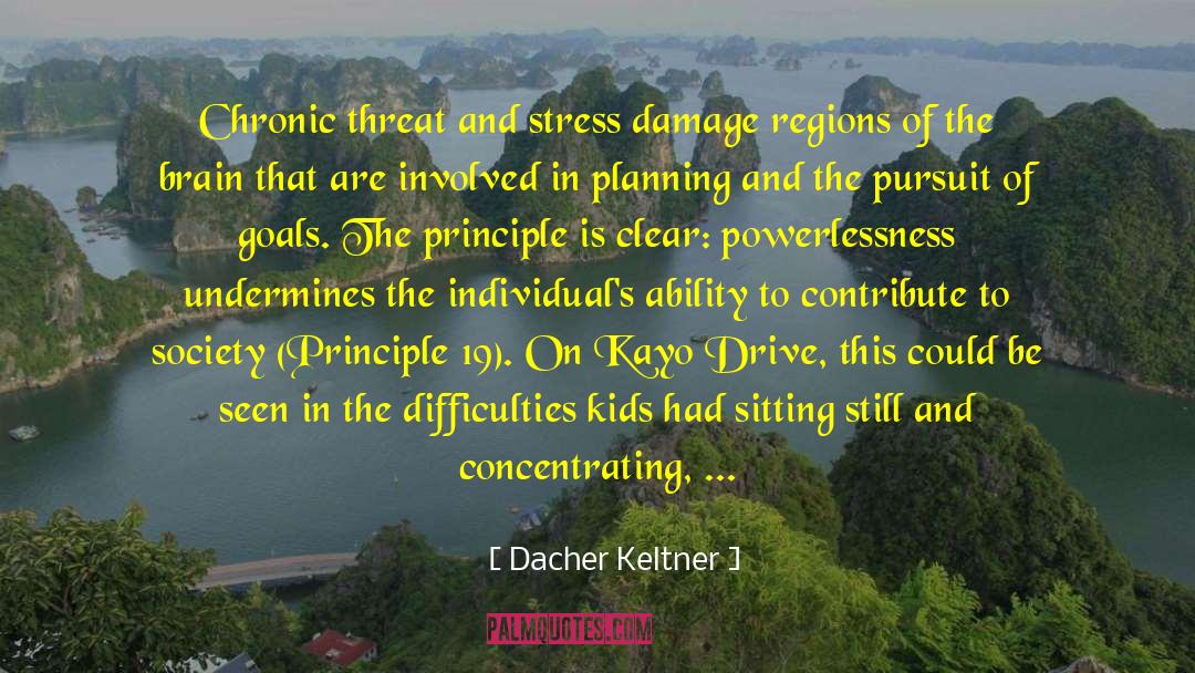 Regional Planning quotes by Dacher Keltner