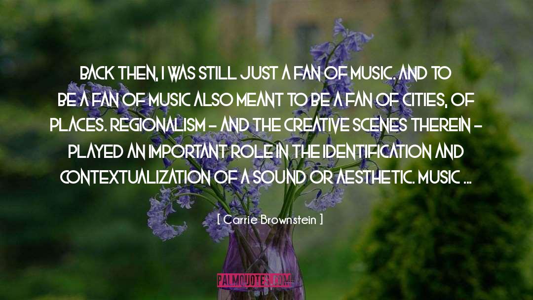 Regionalism quotes by Carrie Brownstein