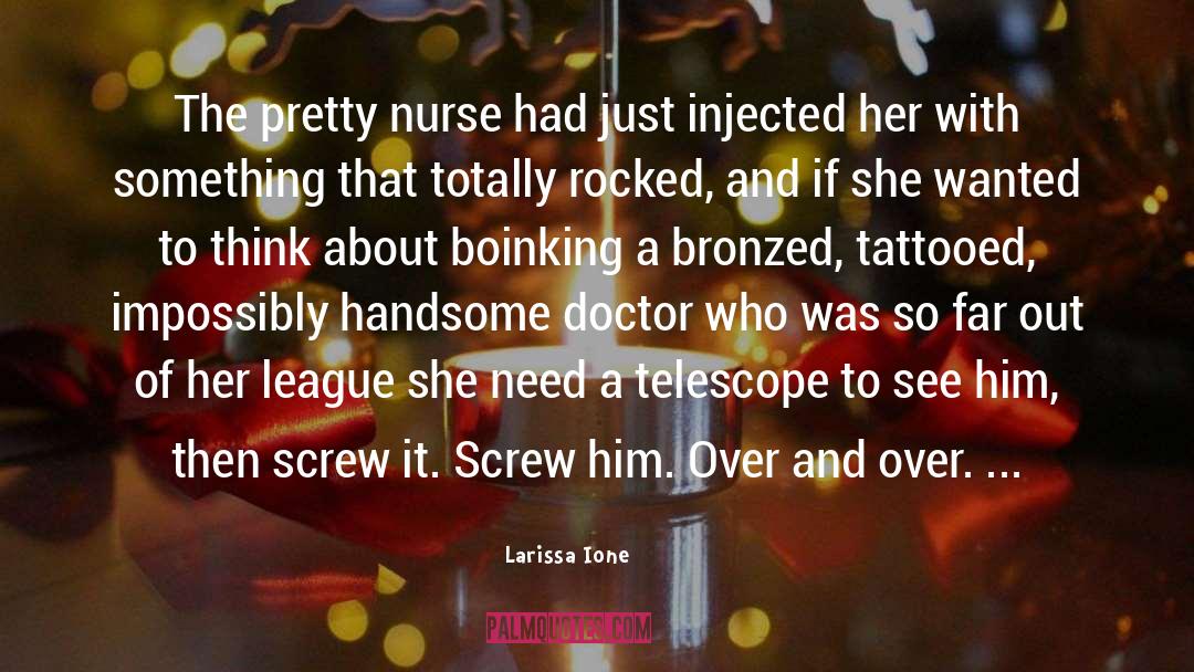 Registered Nurse quotes by Larissa Ione