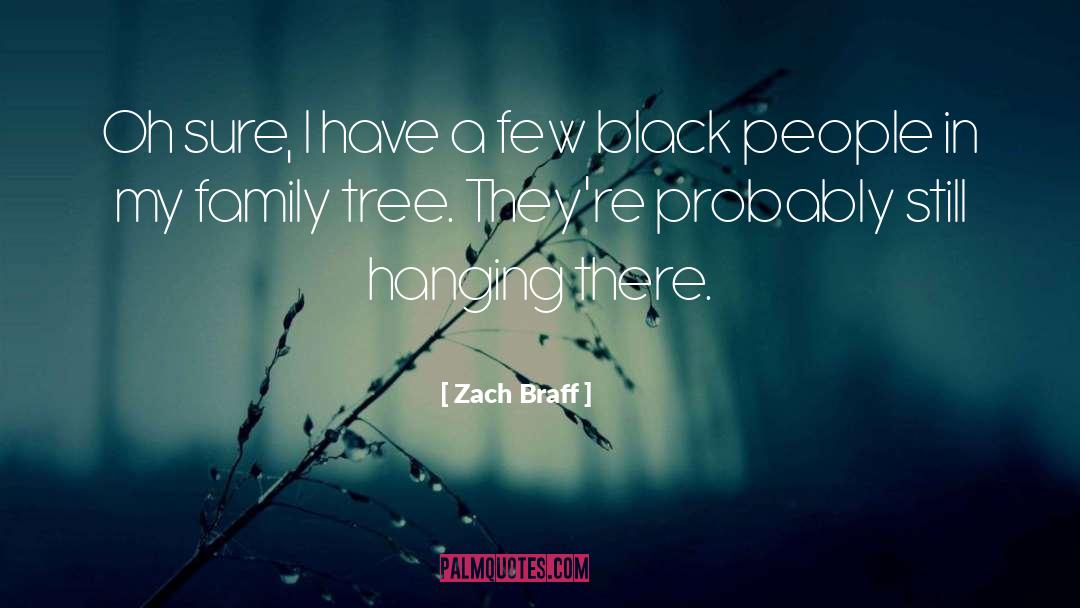 Regnery Family Tree quotes by Zach Braff