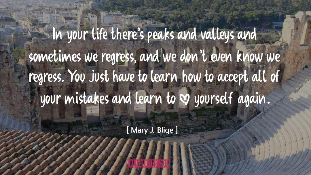 Regress quotes by Mary J. Blige