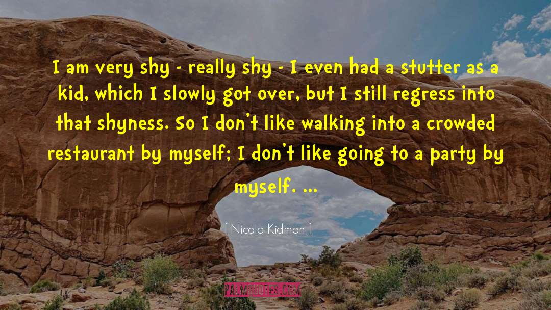 Regress quotes by Nicole Kidman